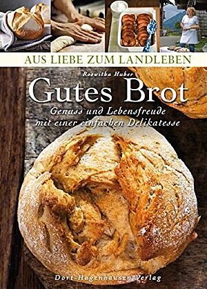 Cover des Buches „Gutes Brot“ von Roswitha Huber