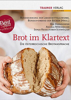 Bild vom Cover des Buches „Brot im Klartext“ von Eva Derndorfer, Angela Mörixbauer und Sonja Reiselhuber-Schmölzer