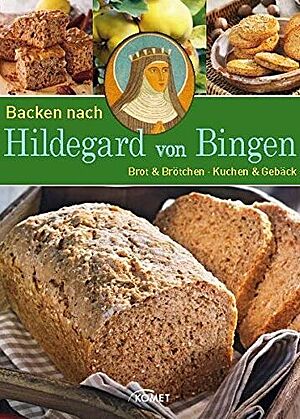 Bild vom Cover des Buches „Backen nach Hildegard von Bingen“ von Jens Dreisbach und Annerose Sieck