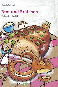 Buchcover von „Brot und Brötchen“ von Claudia Schmidt