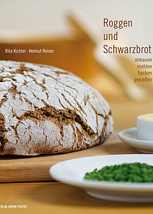 Bild vom Cover des Buches „Roggen und Schwarzbrot“ von Rita Kichler und Helmut Reiner