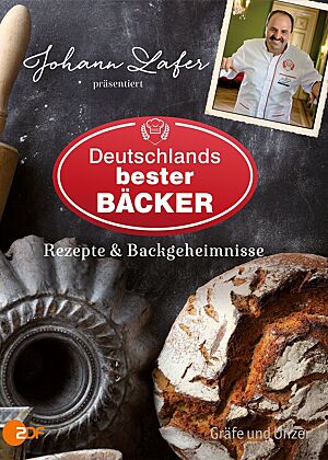 Bild vom Cover des Buches „Deutschlands bester Bäcker“ präsentiert von Johann Lafer