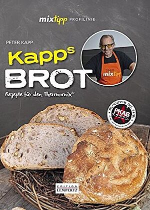Buchcover von „Kapps Brot – Rezepte für den Thermomix“ von Peter Kapp