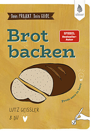 Buchcover von „Dein Projekt. Dein Guide. Brot backen“