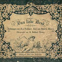 Cover des Buches „Das liebe Brod“ von Isabella Braun mit Zeichnungen von Ferdinand Rothbart.