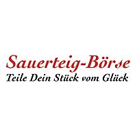 Das Logo der Sauerteig-Börse ist der Schriftzug „Sauerteig-Börse“, rote Schrift auf weißem Untergrund. In der zweiten Zeile steht „Teile Dein Stück vom Glück“.