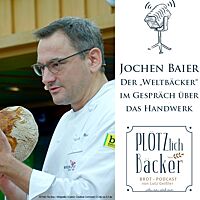 Podcastfolge mit Bäckermeister Jochen Baier