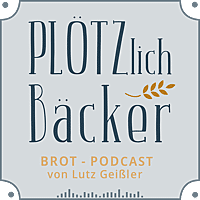 Logo des Podcasts „Plötzlich Bäcker“
