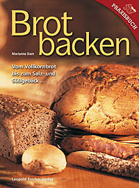 Cover des Buches „Brotbacken: Vom Vollkornbrot bis zum Salz- und Süßgebäck …“ von Marianne Dam