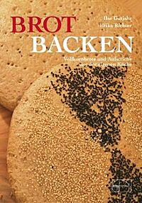 Buchcover von „Brot backen: Vollkornbrote und Aufstriche aus der eigenen Küche“ von Ilse Gutjahr und Erika Richter