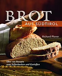 Bild vom Cover des Buches „Brot aus Südtirol“ von Richard Ploner