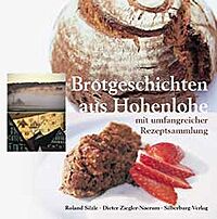 Buchcover von „Brotgeschichten aus Hohenlohe“ von Roland Silzle und Dieter Ziegler-Naerum